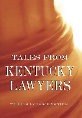 Povești de la avocații din Kentucky - Tales from Kentucky Lawyers