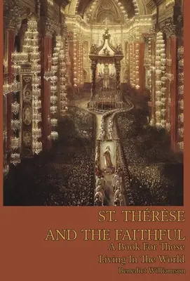 St. Therese și credincioșii - St. Therese and the Faithful