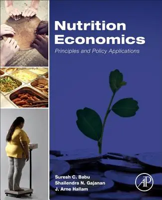 Economia nutriției: Principii și aplicații politice - Nutrition Economics: Principles and Policy Applications