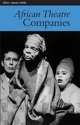 Teatrul african 7: Companii - African Theatre 7: Companies