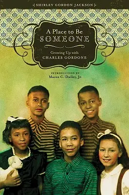 A Place to Be Someone: Crescând cu Charles Gordone - A Place to Be Someone: Growing Up with Charles Gordone