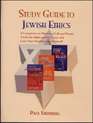 Ghid de studiu pentru etica evreiască - Study Guide to Jewish Ethics