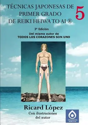 Tehnici japoneze de prim grad în Reiki Heiwa to Ai (R) - Tcnicas japonesas de primer grado de Reiki Heiwa to Ai (R)