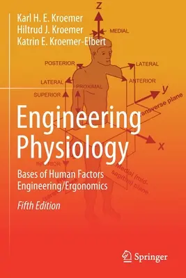 Fiziologia ingineriei: Bazele ingineriei factorilor umani/ Ergonomie - Engineering Physiology: Bases of Human Factors Engineering/ Ergonomics