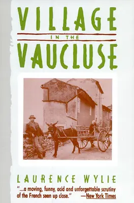 Sat în Vaucluse: Ediția a treia - Village in the Vaucluse: Third Edition