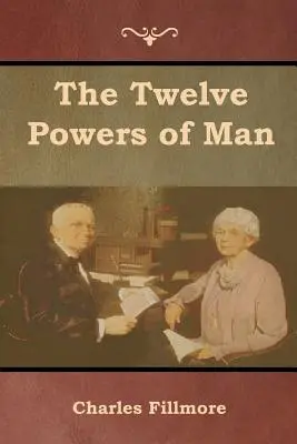 Cele douăsprezece puteri ale omului - The Twelve Powers of Man