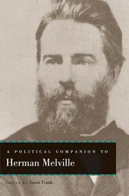 Un companion politic pentru Herman Melville - A Political Companion to Herman Melville