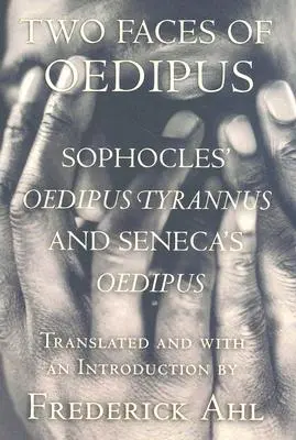 Două fețe ale lui Oedip: Oedipus Tyrannus” de Sofocle și «Oedipus» de Seneca” - Two Faces of Oedipus: Sophocles' oedipus Tyrannus