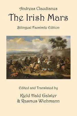 The Irish Mars: Ediție bilingvă facsimilată - The Irish Mars: Bilingual Facsimile Edition
