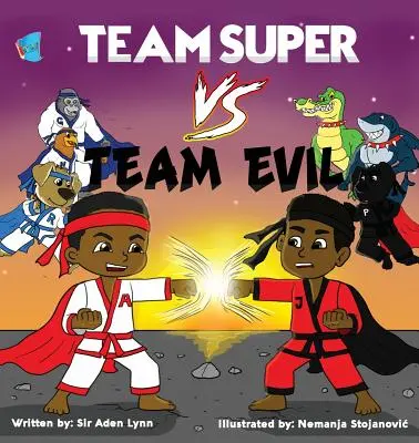 Echipa Super VS. Echipa Evil - Team Super VS. Team Evil