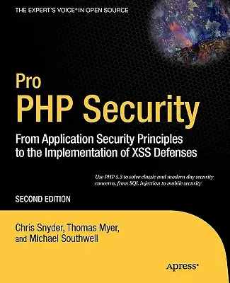 Pro PHP Security: De la principiile securității aplicațiilor la implementarea apărărilor Xss - Pro PHP Security: From Application Security Principles to the Implementation of Xss Defenses