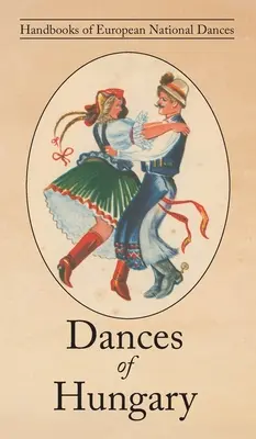 Dansuri din Ungaria - Dances of Hungary