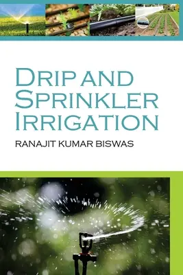 Irigarea prin picurare și prin aspersoare - Drip And Sprinkler Irrigation