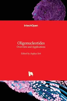 Oligonucleotide - Prezentare generală și aplicații - Oligonucleotides - Overview and Applications