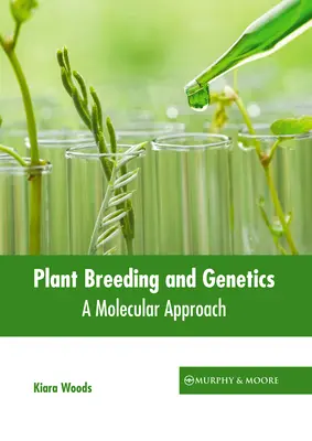 Ameliorarea și genetica plantelor: O abordare moleculară - Plant Breeding and Genetics: A Molecular Approach