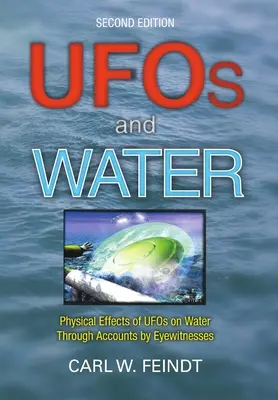 OZN-urile și apa: Efectele fizice ale OZN-urilor asupra apei prin intermediul relatărilor martorilor oculari - UFOs and Water: Physical Effects of UFOs on Water Through Accounts by Eyewitnesses