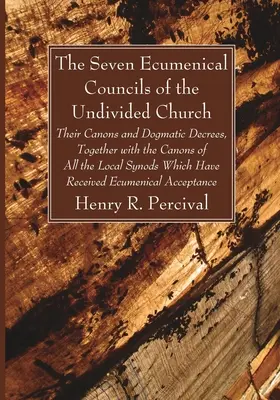 Cele șapte concilii ecumenice ale Bisericii nedespărțite - The Seven Ecumenical Councils of the Undivided Church