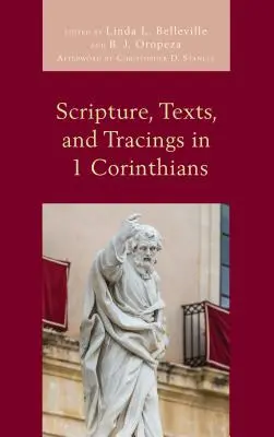 Scripturi, texte și trasee în 1 Corinteni - Scripture, Texts, and Tracings in 1 Corinthians