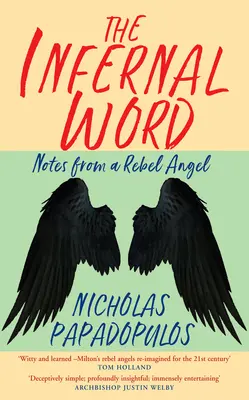 Cuvântul infernal: Note de la un înger rebel - The Infernal Word: Notes from a Rebel Angel