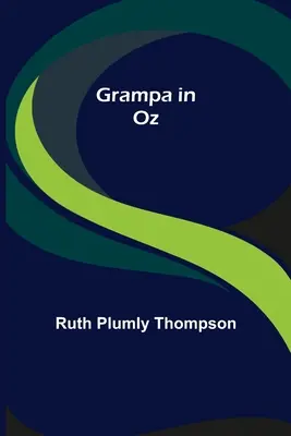 Grampa în Oz - Grampa in Oz