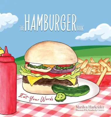 Cartea hamburgerului: Mănâncă-ți cuvintele - The Hamburger Book: Eat Your Words