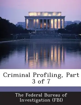 Criminal Profiling, Partea 3 din 7 - Criminal Profiling, Part 3 of 7