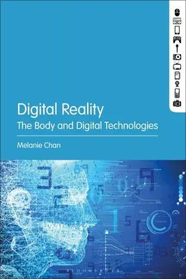 Realitatea digitală: Corpul și tehnologiile digitale - Digital Reality: The Body and Digital Technologies