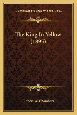 Regele în galben (1895) - The King In Yellow (1895)