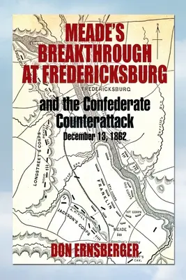 Descoperirea lui Meade la Fredericksburg - Meade's Breakthrough at Fredericksburg