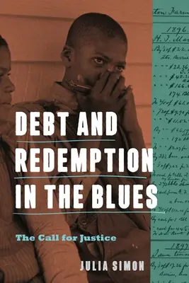 Datorie și răscumpărare în blues: Chemarea la dreptate - Debt and Redemption in the Blues: The Call for Justice