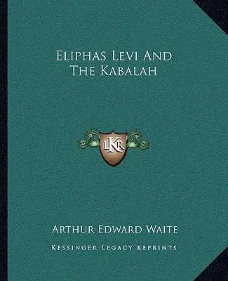 Eliphas Levi și Kabalah - Eliphas Levi And The Kabalah