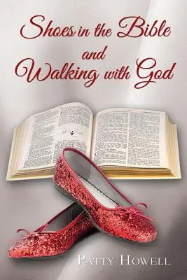 Pantofii în Biblie și umblarea cu Dumnezeu - Shoes in the Bible and Walking with God