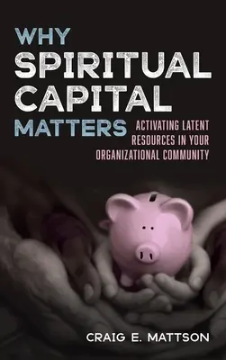 De ce contează capitalul spiritual - Why Spiritual Capital Matters