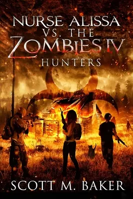 Asistenta Alissa vs. Zombii IV: Vânătorii - Nurse Alissa vs. the Zombies IV: Hunters