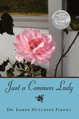 Doar o doamnă obișnuită - Just a Common Lady