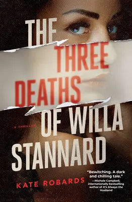 The Three Deaths of Willa Stannard: A Thriller