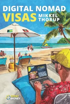 Vizele pentru nomazii digitali - Digital Nomad Visas