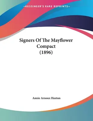 Semnatarii pactului Mayflower (1896) - Signers Of The Mayflower Compact (1896)