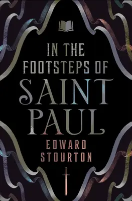 Pe urmele Sfântului Pavel - In the Footsteps of Saint Paul