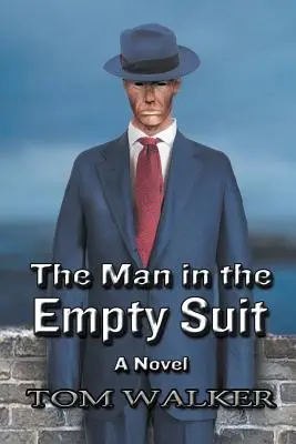 Bărbatul în costum gol (The Man in the Empty Suit) - The Man in the Empty Suit