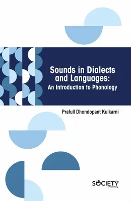 Sunete în dialecte și limbi: O introducere în fonologie - Sounds in Dialects and Languages: An Introduction to Phonology