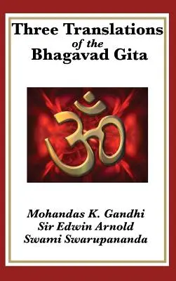 Trei traduceri ale Bhagavad Gita - Three Translations of the Bhagavad Gita