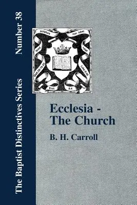 Ecclesia - Biserica - Ecclesia - The Church