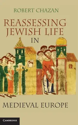 Reevaluarea vieții evreiești în Europa medievală - Reassessing Jewish Life in Medieval Europe
