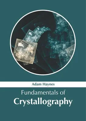 Fundamente de cristalografie - Fundamentals of Crystallography