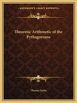 Aritmetica teoretică a pitagoricilor - Theoretic Arithmetic of the Pythagoreans