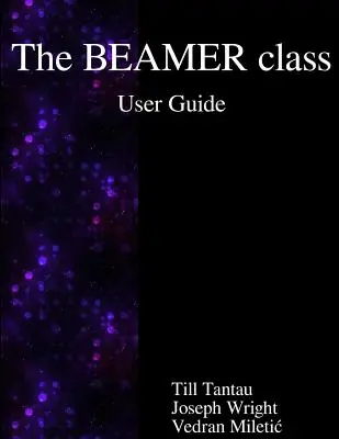 Ghidul de utilizare a clasei BEAMER - The BEAMER class User Guide