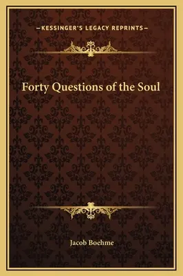 Patruzeci de întrebări despre suflet - Forty Questions of the Soul