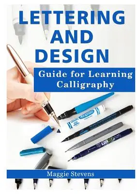 Ghid de litere și design pentru învățarea caligrafiei - Lettering and Design Guide for Learning Calligraphy