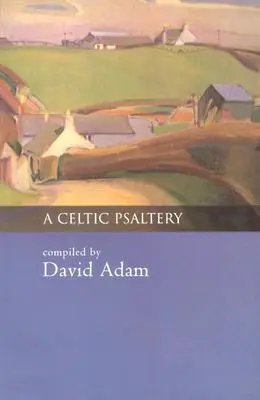 O Psaltire Celtică - A Celtic Psaltery